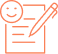 Icône orange représentant un formulaire ou une note avec des lignes de texte, un stylo écrivant dessus, et un visage souriant en haut pour la satisfaction client ou la critique positive.